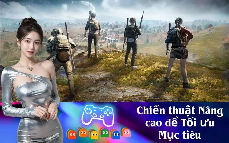 Chiến thuật Nâng cao để Tối ưu Mục tiêu