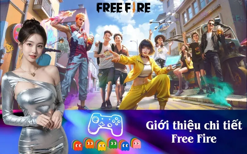 Giới thiệu chi tiết Free Fire