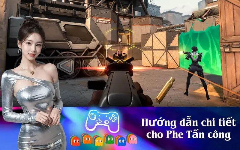 Hướng dẫn chi tiết cho Phe Tấn công