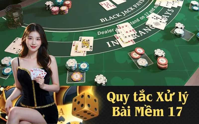 Quy tắc Xử lý Bài Mềm 17
