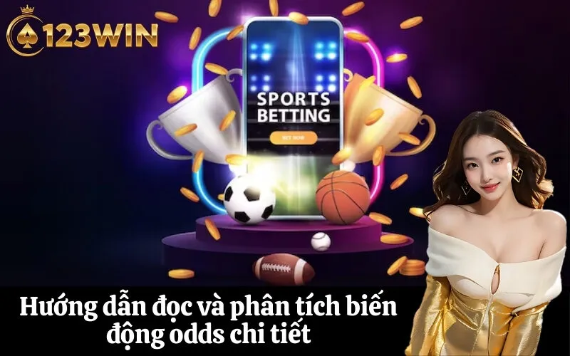 Hướng dẫn đọc và phân tích biến động odds chi tiết