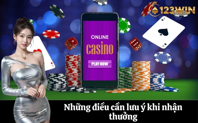 Những điều cần lưu ý khi nhận thưởng